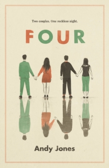 Four : A thought-provoking, controversial and immediately gripping story with a messy moral dilemma at its heart, Paperback / softback Book Four : A thought-provoking, controversial and immediately gripping story with a messy moral dilemma at its heart, Paperback / softback Book
