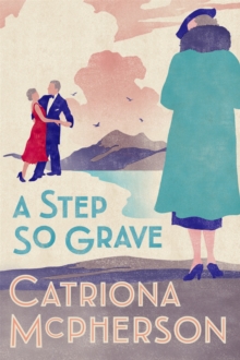 A Step So Grave, Paperback / softback Book A Step So Grave, Paperback / softback Book
