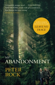 My Abandonment : Now a major film, `Leave No Trace', directed by Debra Granik ('Winter's Bone'), Paperback / softback Book My Abandonment : Now a major film, `Leave No Trace', directed by Debra Granik ('Winter's Bone'), Paperback / softback Book