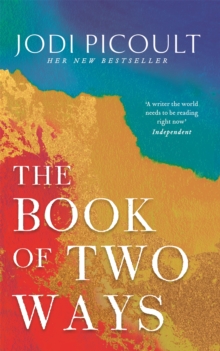 The Book of Two Ways: A stunning novel about life, death and missed opportunities, Hardback Book The Book of Two Ways: A stunning novel about life, death and missed opportunities, Hardback Book