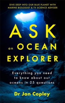 Ask an Ocean Explorer, Paperback / softback Book Ask an Ocean Explorer, Paperback / softback Book