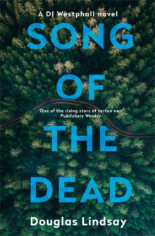 Song of the Dead : An eerie Scottish murder mystery (DI Westphall 1)