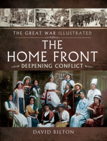 The Home Front : Deepening Conflict