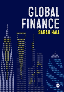 Global Finance : Places, Spaces and People, Paperback / softback Book Global Finance : Places, Spaces and People, Paperback / softback Book