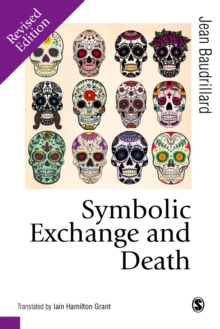 Symbolic Exchange and Death, Paperback / softback Book Symbolic Exchange and Death, Paperback / softback Book
