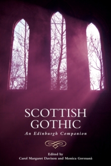 Scottish Gothic : An Edinburgh Companion
