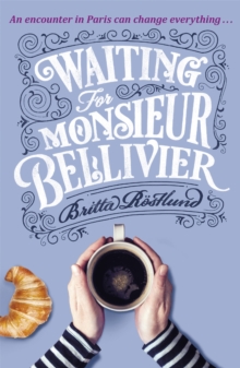 Waiting For Monsieur Bellivier, Paperback / softback Book Waiting For Monsieur Bellivier, Paperback / softback Book