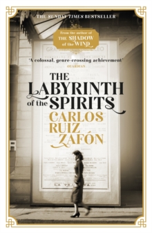 The Labyrinth of the Spirits : From the bestselling author of The Shadow of the Wind, Paperback / softback Book The Labyrinth of the Spirits : From the bestselling author of The Shadow of the Wind, Paperback / softback Book