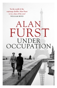 Under Occupation : The Times thriller of the month, from the master of the spy novel, Hardback Book Under Occupation : The Times thriller of the month, from the master of the spy novel, Hardback Book