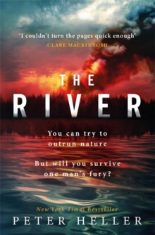 The River : 'An urgent and visceral thriller... I couldn't turn the pages quick enough' (Clare Mackintosh), Hardback Book The River : 'An urgent and visceral thriller... I couldn't turn the pages quick enough' (Clare Mackintosh), Hardback Book