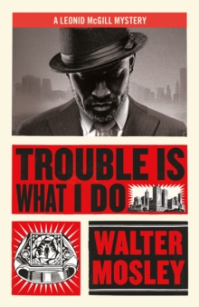 Trouble Is What I Do : Leonid McGill 6