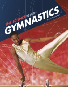 The Science Behind Gymnastics, Paperback / softback Book The Science Behind Gymnastics, Paperback / softback Book