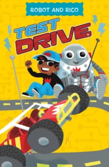 Test Drive : A Robot and Rico Story