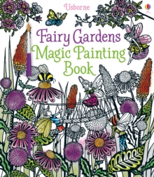 Fairy Gardens Magic Painting Book, Paperback Book Fairy Gardens Magic Painting Book, Paperback Book