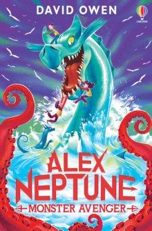 Alex Neptune, Monster Avenger : Book 3