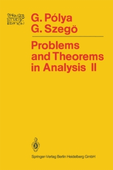 Problems and Theorems in Analysis : Theory of Functions * Zeros * Polynomials Determinants * Number Theory * Geometry