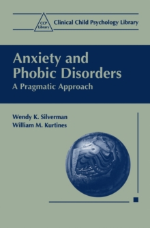 Anxiety and Phobic Disorders : A Pragmatic Approach