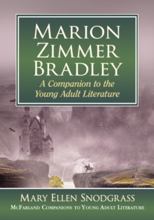 Marion Zimmer Bradley : A Companion to the Young Adult Literature