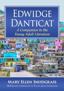 Edwidge Danticat : A Companion to the Young Adult Literature