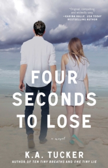Four Seconds to Lose : A Novel