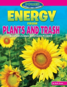 Energy from Plants and Trash