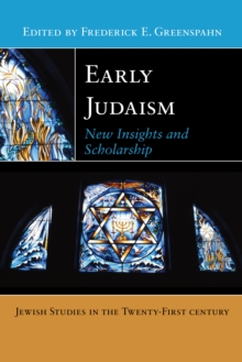Early Judaism : New Insights and Scholarship