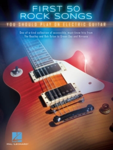 First 50 Rock Songs You Should Play On Electric Guitar, Paperback / softback Book First 50 Rock Songs You Should Play On Electric Guitar, Paperback / softback Book