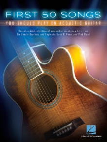 First 50 Songs You Should Play On Acoustic Guitar, Paperback / softback Book First 50 Songs You Should Play On Acoustic Guitar, Paperback / softback Book