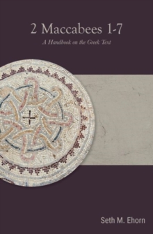 2 Maccabees 1-7 : A Handbook on the Greek Text