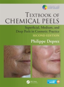 Textbook of Chemical Peels : Superficial, Medium, and Deep Peels in Cosmetic Practice