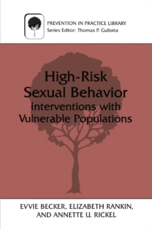 High-Risk Sexual Behavior : Interventions with Vulnerable Populations