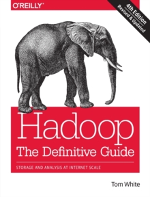 Hadoop - The Definitive Guide 4e, Paperback Book Hadoop - The Definitive Guide 4e, Paperback Book