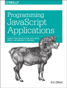 Programming JavaScript Applications, Paperback Book Programming JavaScript Applications, Paperback Book