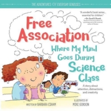 Free Association Where My Mind Goes During Science Class, Hardback Book Free Association Where My Mind Goes During Science Class, Hardback Book