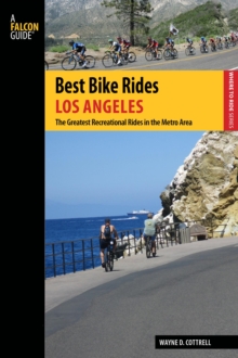 Best Bike Rides Los Angeles : The Greatest Recreational Rides in the Metro Area