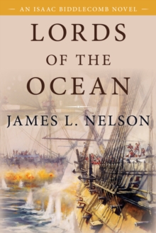 Lords of the Ocean : An Isaac Biddlecomb Novel