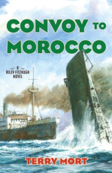 Convoy to Morocco : A Riley Fitzhugh Novel
