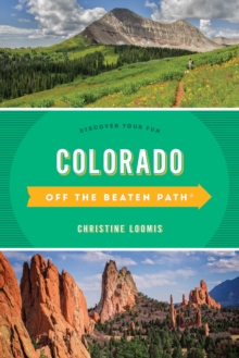 Colorado Off the Beaten Path® : Discover Your Fun