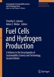 Fuel Cells and Hydrogen Production : A Volume in the Encyclopedia of Sustainability Science and Technology, Second Edition