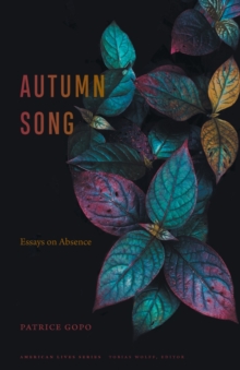 Autumn Song : Essays on Absence