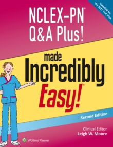NCLEX-PN Q&A Plus! Made Incredibly Easy!, Paperback / softback Book NCLEX-PN Q&A Plus! Made Incredibly Easy!, Paperback / softback Book