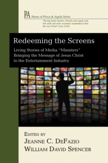 Redeeming the Screens : Living Stories of Media 