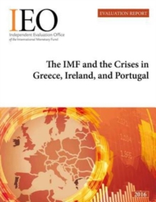 IEO evaluation report : behind the scenes with data at the IMF