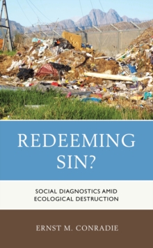Redeeming Sin? : Social Diagnostics amid Ecological Destruction