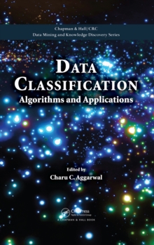 Data Classification : Algorithms and Applications