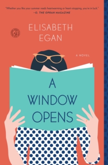 A Window Opens : A Novel, Paperback Book A Window Opens : A Novel, Paperback Book