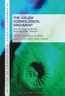 The Kalam Cosmological Argument, Volume 2 : Scientific Evidence for the Beginning of the Universe