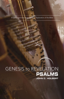 Genesis to Revelation: Psalms Participant Book : A Comprehensive Verse-by-Verse Exploration of the Bible