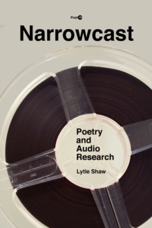 Narrowcast : Poetry and Audio Research