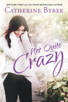 Not Quite Crazy, Paperback / softback Book Not Quite Crazy, Paperback / softback Book